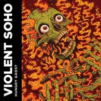 Violent Soho - Hungry Ghost